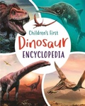 Cover: Children's First Dinosaur Encyclopedia - Arcturus