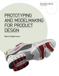 Abbildung von: Prototyping and Modelmaking for Product Design - Laurence King Publishing