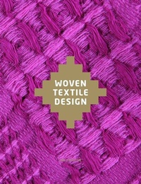 Abbildung von: Woven Textile Design - Laurence King Publishing