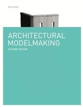 Cover: Architectural Modelmaking Second Edition - Laurence King Publishing