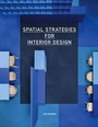 Cover: Spatial Strategies for Interior Design - Laurence King Publishing