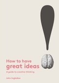 Cover: How to Have Great Ideas - Laurence King Publishing