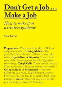 Enlarge image Cover: Don't Get a Job...Make a Job - Laurence King Publishing