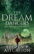 Cover: The Dream Dancers - Book 1 of The Akashic Chronicles - CYT Media LTD