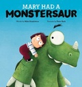 Cover: Mary Had a Monstersaur - Larrikin House