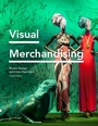 Cover: Visual Merchandising Fourth Edition - Laurence King Publishing
