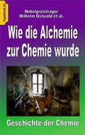 Cover: Wie die Alchemie zur Chemie wurde - BoD - Books on Demand