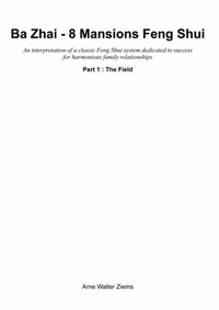 Abbildung von: Ba Zhai - 8 Mansions Feng Shui - BoD - Books on Demand
