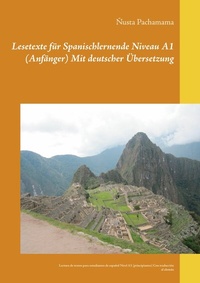 Abbildung von: Lesetexte für Spanischlernende Niveau A1 (Anfänger) Mit deutscher Übersetzung - BoD - Books on Demand