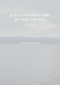 Abbildung von: Just Another Girl in The Crowd - Books on Demand