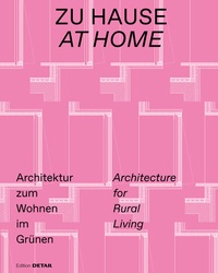 Abbildung von: Zu Hause/At Home - Detail Architecture GmbH