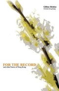 Cover: For the Record and other Poems of Hong Kong - Proverse Hong Kong