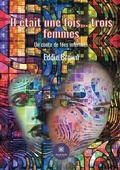 Cover: Il etait une fois... trois femmes - Le Lys Bleu