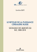 Cover: Le retour de la puissance c&eacute;r&eacute;ali&egrave;re russe - Peter Lang Verlag