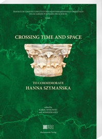 Abbildung von: Crossing time and space - to commemorate Hanna Szymanska - Harrassowitz Verlag