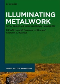 Abbildung von: Illuminating Metalwork - De Gruyter