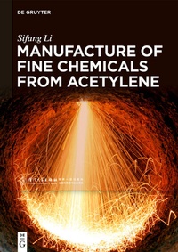 Abbildung von: Manufacture of Fine Chemicals from Acetylene - De Gruyter