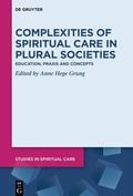 Cover: Complexities of Spiritual Care in Plural Societies - De Gruyter