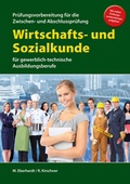 Cover: Wirtschafts- und Sozialkunde f&uuml;r die Pr&uuml;fungsvorbereitung f&uuml;r Zwischen- und Abschlusspr&uuml;fung - Bahnmayer