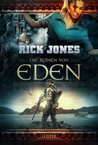 Abbildung von: DIE RUINEN VON EDEN (Eden 1) - Luzifer Verlag