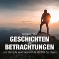 Cover: GESCHICHTEN & BETRACHTUNGEN - myMorawa von Dataform Media GmbH