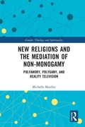 Cover: New Religions and the Mediation of Non-Monogamy - Routledge