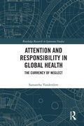 Cover: Attention and Responsibility in Global Health - Routledge