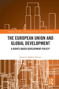 Enlarge image Cover: The European Union and Global Development - Routledge