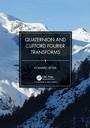 Cover: Quaternion and Clifford Fourier Transforms - Chapman & Hall/CRC