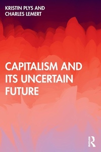Enlarge image Cover: Capitalism and Its Uncertain Future - Routledge