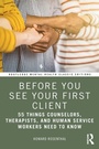 Cover: Before You See Your First Client - Routledge