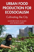 Cover: Urban Food Production for Ecosocialism - Routledge
