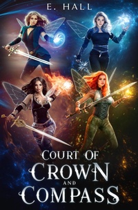 Enlarge image Cover: Court of Crown and Compass Complete Series Box Set - E. Hall