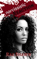 Cover: Narcissistic Reaction (Reaction Chronicles, #3) - Rae Shawn