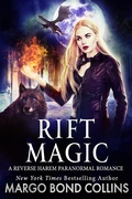 Cover: Rift Magic: A Reverse Harem Paranormal Fantasy Romance - Margo Bond Collins