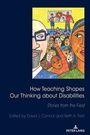 Cover: How Teaching Shapes Our Thinking About Disabilities - Peter Lang Verlag