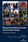 Cover: Moving Culturally-Based Sororities and Fraternities Forward - Peter Lang Verlag