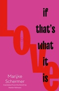 Cover: Love, If That's What It Is - World Editions