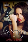 Cover: Play with Me (Empyrean Club, #5) - Empyrean Club