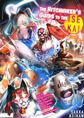 Cover: The Hitchhiker's Guide to the Isekai - J-Novel Club