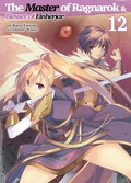 Cover: The Master of Ragnarok & Blesser of Einherjar: Volume 12 - J-Novel Club