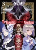 Cover: The Unwanted Undead Adventurer: Volume 3 - J-Novel Club