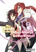 Cover: The Magic in this Other World is Too Far Behind! Volume 2 - J-Novel Club