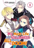 Cover: My Next Life as a Villainess: All Routes Lead to Doom! Volume 1 (Light Novel) - J-Novel Heart