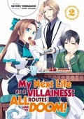Cover: My Next Life as a Villainess: All Routes Lead to Doom! Volume 2 - J-Novel Heart