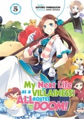 Cover: My Next Life as a Villainess: All Routes Lead to Doom! Volume 5 (Light Novel) - J-Novel Heart