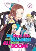 Cover: My Next Life as a Villainess: All Routes Lead to Doom! Volume 7 (Light Novel) - J-Novel Heart
