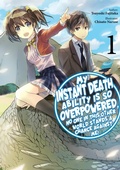 Cover: My Instant Death Ability is So Overpowered, No One in This Other World Stands a Chance Against Me! Volume 1 - J-Novel Club