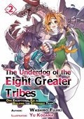 Cover: The Underdog of the Eight Greater Tribes: Volume 2 - J-Novel Club