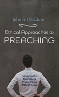 Cover: Ethical Approaches to Preaching - Wipf & Stock Publishers